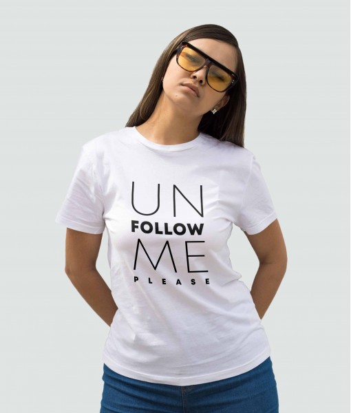 Дамска тениска с щампа Текст и надписи Unfollow me